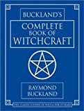 Buckland's Complete Book of Witchcraft: 2014 9781452619736 Front Cover