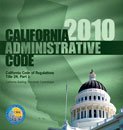 California Administrative Code 2010 2010 9781580019736 Front Cover