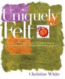 Uniquely Felt  9781580176736 Front Cover