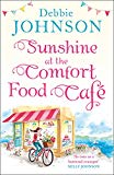 Sunshine at the Comfort Food Cafe  9780008263737 Front Cover