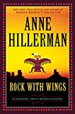 Rock with Wings A Leaphorn, Chee and Manuelito Novel  9780062821737 Front Cover