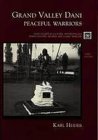 Grand Valley Dani : Peaceful Warriors Peaceful Warriors cover art