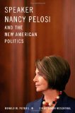 Speaker Nancy Pelosi and the New American Politics  9780195383737 Front Cover