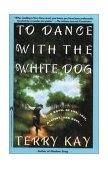 To Dance with the White Dog 1991 9780671726737 Front Cover