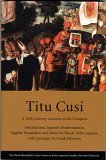 Titu Cusi A 16th Century Account of the Conquest  9780674019737 Front Cover
