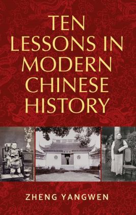 Ten Lessons in Modern Chinese History  9780719097737 Front Cover