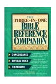 Three-in-One Bible Reference Companion 1998 9780785209737 Front Cover