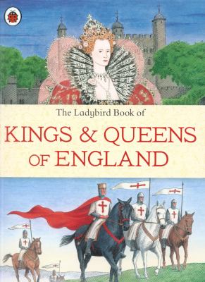 Ladybird Book of Kings and Queens of England  9781409308737 Front Cover
