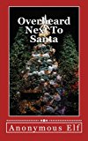 Overheard Next to Santa 2012 9781479301737 Front Cover