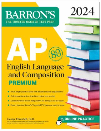 AP English Language and Composition Premium, 2024: 8 Practice Tests + Comprehensive Review + Online Practice  9781506287737 Front Cover