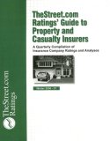 Street. com Ratings' Guide to Property and Casualty Insurers : A Quarterly Compilation of Insurance Company Ratings and Analyses 51st 2006 9781587732737 Front Cover