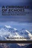 Chronicle of Echoes Who's Who in the Implosion of American Public Education cover art