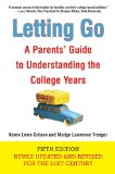 Letting Go A Parents' Guide to Understanding the College Years cover art