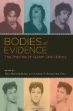 Bodies of Evidence The Practice of Queer Oral History cover art