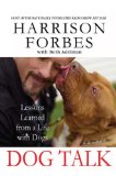Dog Talk Lessons Learned from a Life with Dogs  9780312378738 Front Cover