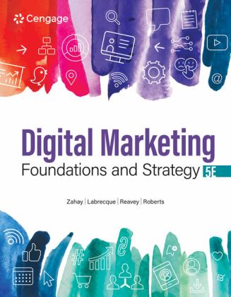 Digital Marketing Foundations and Strategy 5th 9780357720738 Front Cover