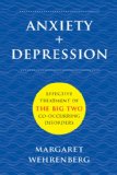 Anxiety + Depression Effective Treatment of the Big Two Co-Occurring Disorders cover art