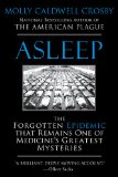 Asleep The Forgotten Epidemic That Remains One of Medicine's Greatest Mysteries 2011 9780425238738 Front Cover