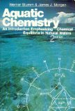 Aquatic Chemistry An Introduction Emphasizing Chemical Equilibria in Natural Waters 2nd 9780471091738 Front Cover