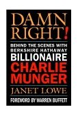 Damn Right! Behind the Scenes with Berkshire Hathaway Billionaire Charlie Munger  9780471244738 Front Cover