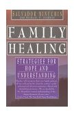 Family Healing : Strategies for Hope and Understanding cover art