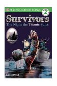 DK Readers L2: Survivors: the Night the Titanic Sank  9780789473738 Front Cover