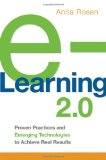 e-Learning 2.0 Proven Practices and Emerging Technologies to Achieve Real Results 2009 9780814410738 Front Cover