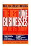 Best Home Businesses for the 21st Century The Inside Information You Need to Know to Select a Home-Based Business That's 3rd 1999 Revised  9780874779738 Front Cover