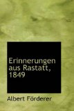 Erinnerungen Aus Rastatt 1849 2009 9781113035738 Front Cover