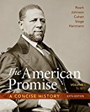 American Promise: a Concise History, Volume 1 To 1877 6th 9781319042738 Front Cover