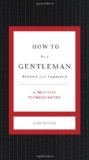 How to Be a Gentleman - Updated Edition 2012 9781401604738 Front Cover
