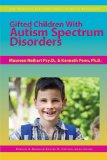 Gifted Children with Autism Spectrum Disorders  9781593633738 Front Cover