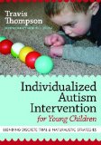 Individualized Autism Intervention for Young Children Blending Discrete Trial and Naturalistic Strategies