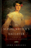 Schoolmaster's Daughter 2012 9781605983738 Front Cover