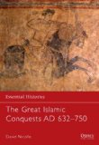 Great Islamic Conquests AD 632-750  cover art