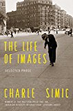 Life of Images Selected Prose  9780062364739 Front Cover