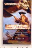 Under the Jolly Roger Being an Account of the Further Nautical Adventures of Jacky Faber  9780152058739 Front Cover