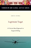 Legitimate Target A Criteria-Based Approach to Targeted Killing  9780199969739 Front Cover