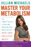 Master Your Metabolism The 3 Diet Secrets to Naturally Balancing Your Hormones for a Hot and Healthy Body!  9780307450739 Front Cover