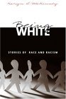 Being White Stories of Race and Racism cover art