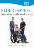 Elder Issues: Nutrition, Falls and Abuse: Nutrition for Independent Elders (DVD) 2002 9780495825739 Front Cover