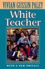 White Teacher With a New Preface, Third Edition cover art