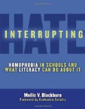 Interrupting Hate Homophobia in Schools and What Literacy Can Do about It cover art