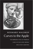 Curves to the Apple The Reproduction of Profiles; Lawn of Excluded Middle; Reluctant Gravities cover art