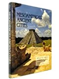 Mesoamerica's Ancient Cities  9780870811739 Front Cover