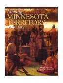 Making Minnesota Territory 1849-1858  cover art