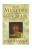 Mystery of the Grail Initiation and Magic in the Quest for the Spirit  9780892815739 Front Cover