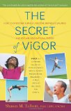Secret of Vigor How to Overcome Burnout, Restore Metabolic Balance, and Reclaim Your Natural Energy 2011 9780897935739 Front Cover