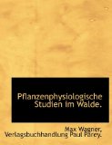 Pflanzenphysiologische Studien Im Walde 2010 9781140614739 Front Cover
