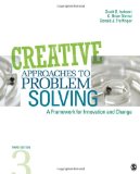 Creative Approaches to Problem Solving A Framework for Innovation and Change